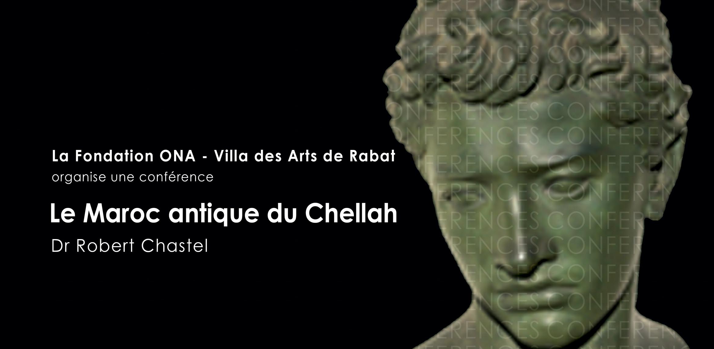 Le Maroc antique du Chellah | Robert CHASTEL Le Maroc antique du Chellah | Robert CHASTEL